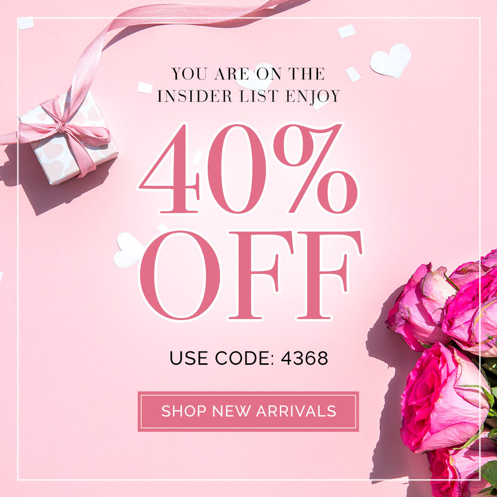 You are on the insider list. Enjoy 40% OFF